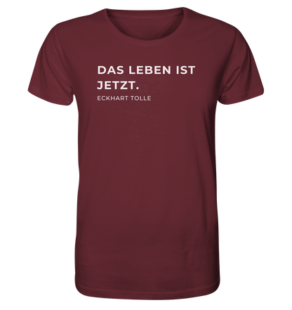 "Das Leben ist Jetzt" | Unisex Shirt | Organic