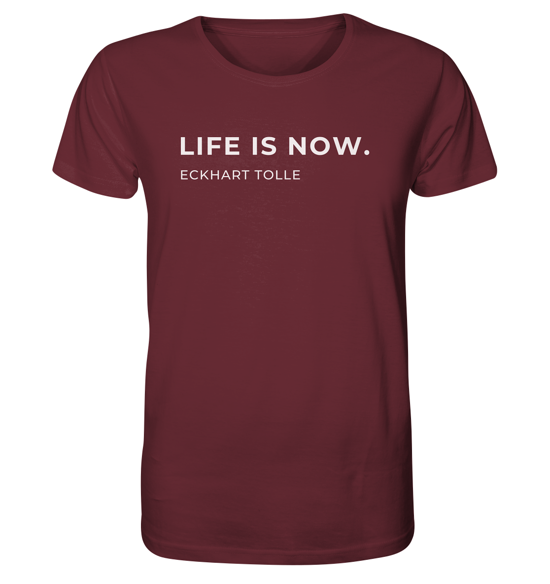 "Life is now" | Unisex Shirt | Organic